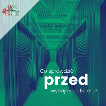 Nie wynajmuj boksu byle gdzie!