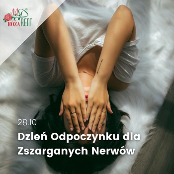 Zadbaj o siebie - Dzień Odpoczynku dla Zszarganych Nerwów