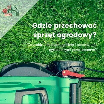 Gdzie przechować sprzęt ogrodowy?