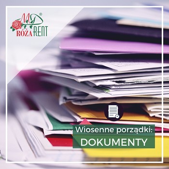 Wiosenne porządki, cz.3: Dokumenty